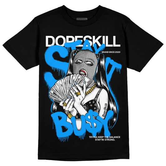 Jordan 6 “Reverse Oreo” DopeSkill T-Shirt Stay It Busy Graphic Streetwear - Black