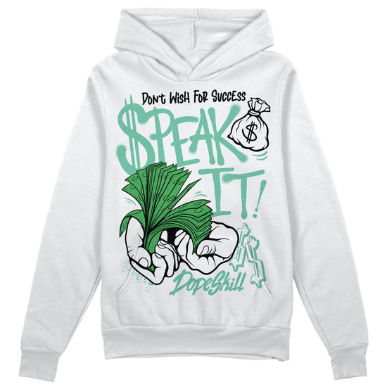 Jordan 1 High OG Green Glow DopeSkill Hoodie Sweatshirt Speak It Graphic Streetwear - White