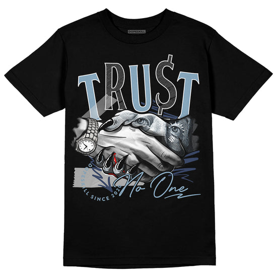 Jordan 1 Mid Diffused Blue DopeSkill T-Shirt Trust No One Graphic Streetwear - Black