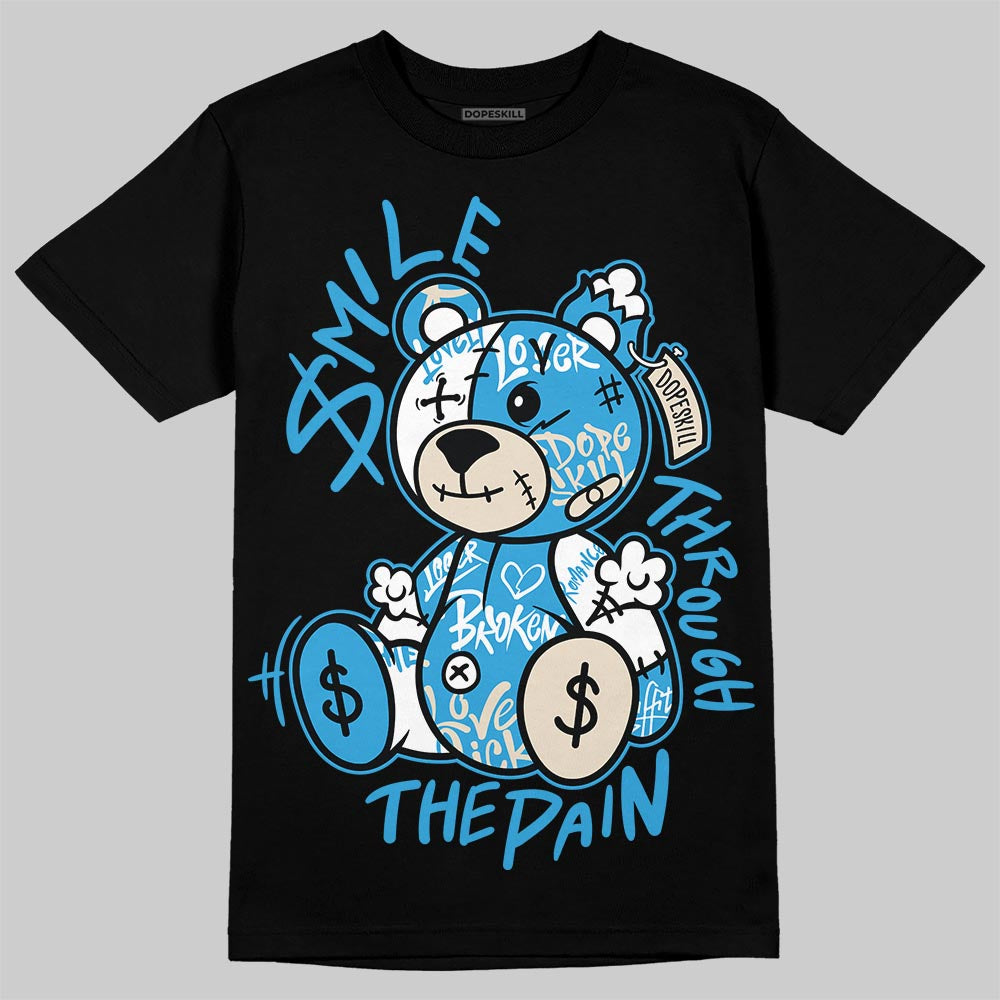 Jordan 1 High OG “UNC” Reimagined DopeSkill T-Shirt Smile Through The Pain Graphic Streetwear - Black