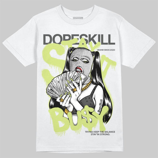 Jordan 4 GS “Light Lemon Twist” DopeSkill T-Shirt Stay It Busy Graphic Streetwear - White