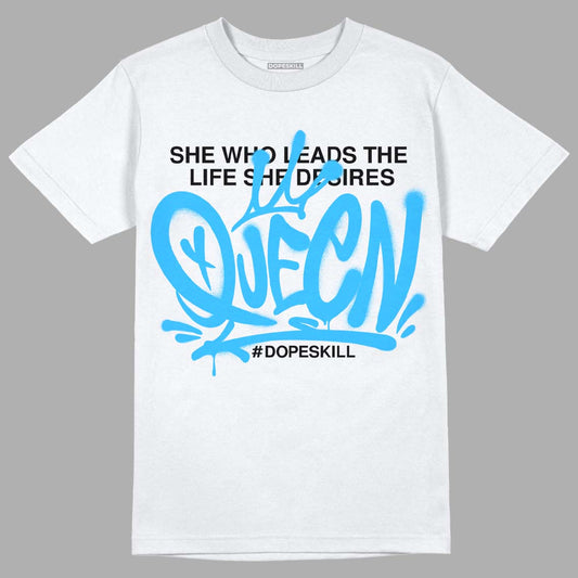 Jordan 1 High Retro OG “University Blue” DopeSkill T-Shirt Queen Graphic Streetwear - White