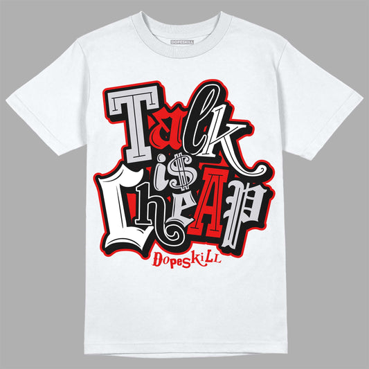 Jordan 2 Retro "Black Cement" DopeSkill T-Shirt Talk Is Chip Graphic Streetwear - White