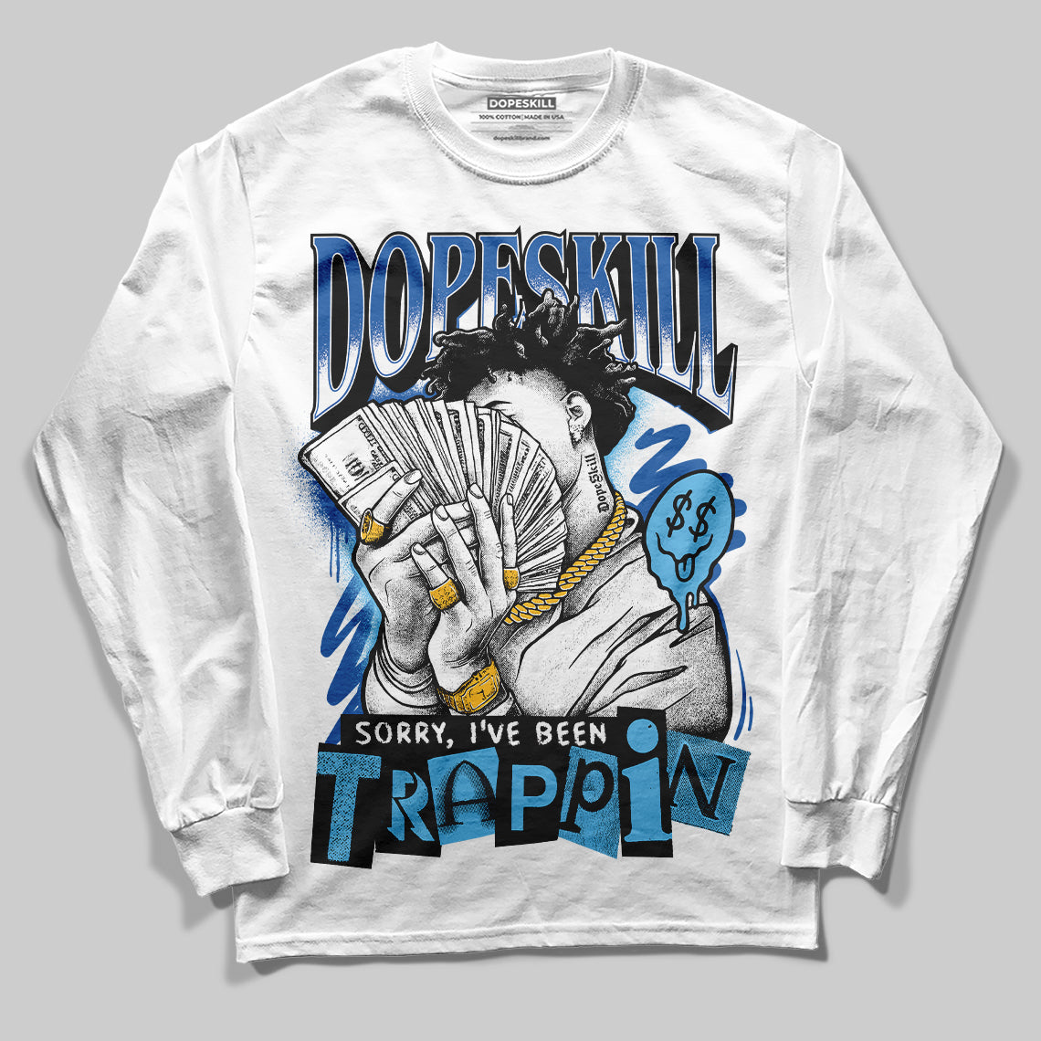 Jordan 12 “Blueberry” DopeSkill Long Sleeve T-Shirt Sorry I've Been Trappin Graphic Streetwear - White