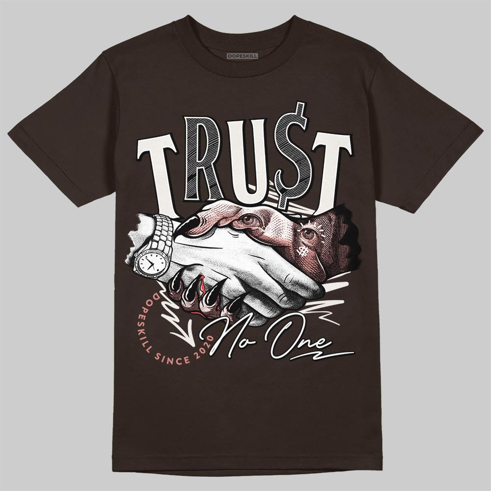 Jordan 1 High OG “Baroque Brown” DopeSkill T-Shirt Trust No One Graphic Streetwear - Dark Chocolate