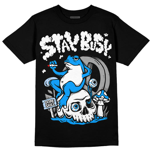 Jordan 6 “Reverse Oreo” DopeSkill T-Shirt Stay Busy Graphic Streetwear - Black