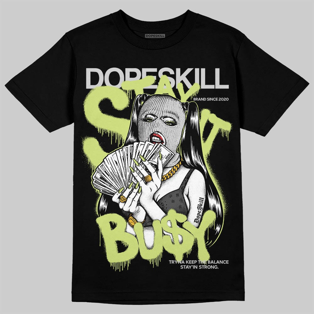 Jordan 4 GS “Light Lemon Twist” DopeSkill T-Shirt Stay It Busy Graphic Streetwear - black