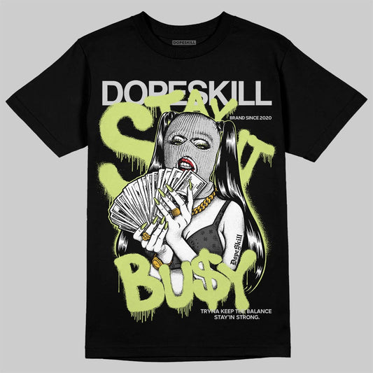 Jordan 4 GS “Light Lemon Twist” DopeSkill T-Shirt Stay It Busy Graphic Streetwear - black