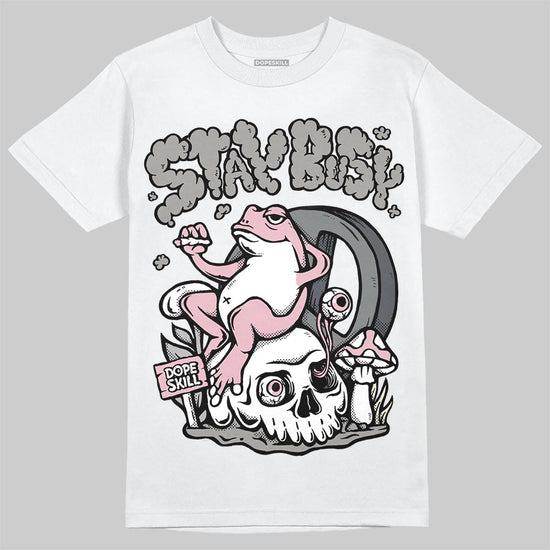 Air Max 95 OG “Pink Foam” DopeSkill T-Shirt Stay Busy Graphic Streetwear - White