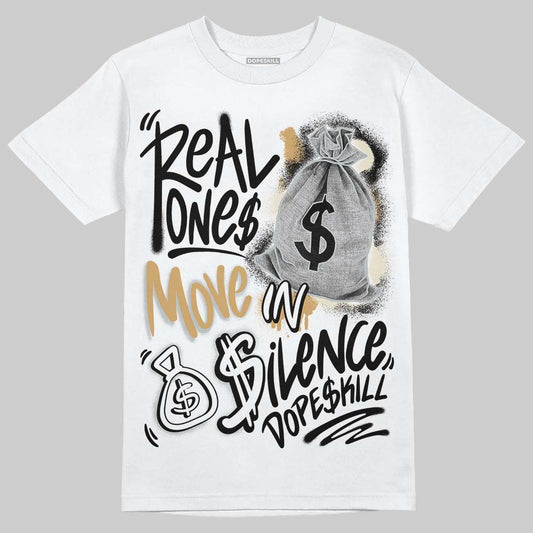 Jordan 5 Retro Reverse Metallic DopeSkill T-Shirt Real Ones Move In Silence Graphic Streetwear - White