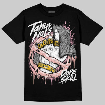 Jordan 1 Low OG “Rust Pink” DopeSkill T-Shirt Takin No L's Graphic Streetwear - Black