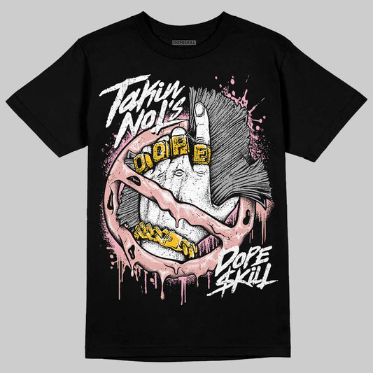 Jordan 1 Low OG “Rust Pink” DopeSkill T-Shirt Takin No L's Graphic Streetwear - Black