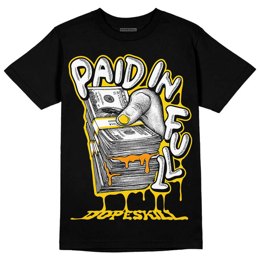Jordan 6 “Yellow Ochre” DopeSkill T-Shirt Paid In Full Graphic Streetwear - Black