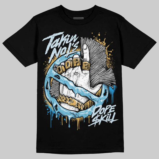 Jordan 4 Denim “Worn Blue” DopeSkill T-Shirt Takin No L's Graphic Streetwear - Black