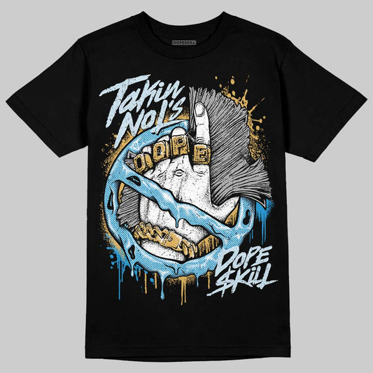 Jordan 4 Denim “Worn Blue” DopeSkill T-Shirt Takin No L's Graphic Streetwear - Black