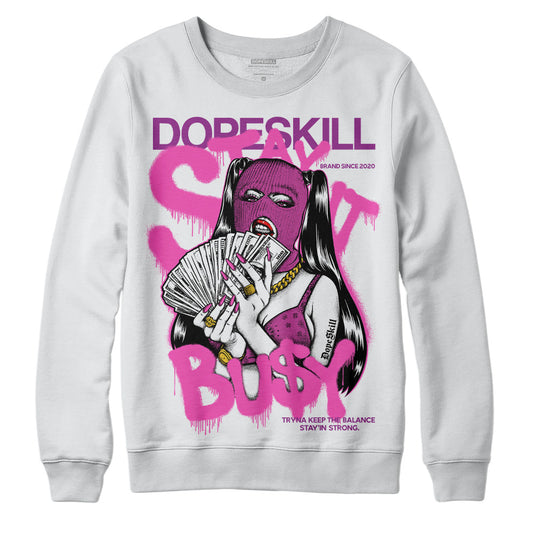 Jordan 4 GS “Hyper Violet” DopeSkill Sweatshirt Stay It Busy Graphic Streetwear - White