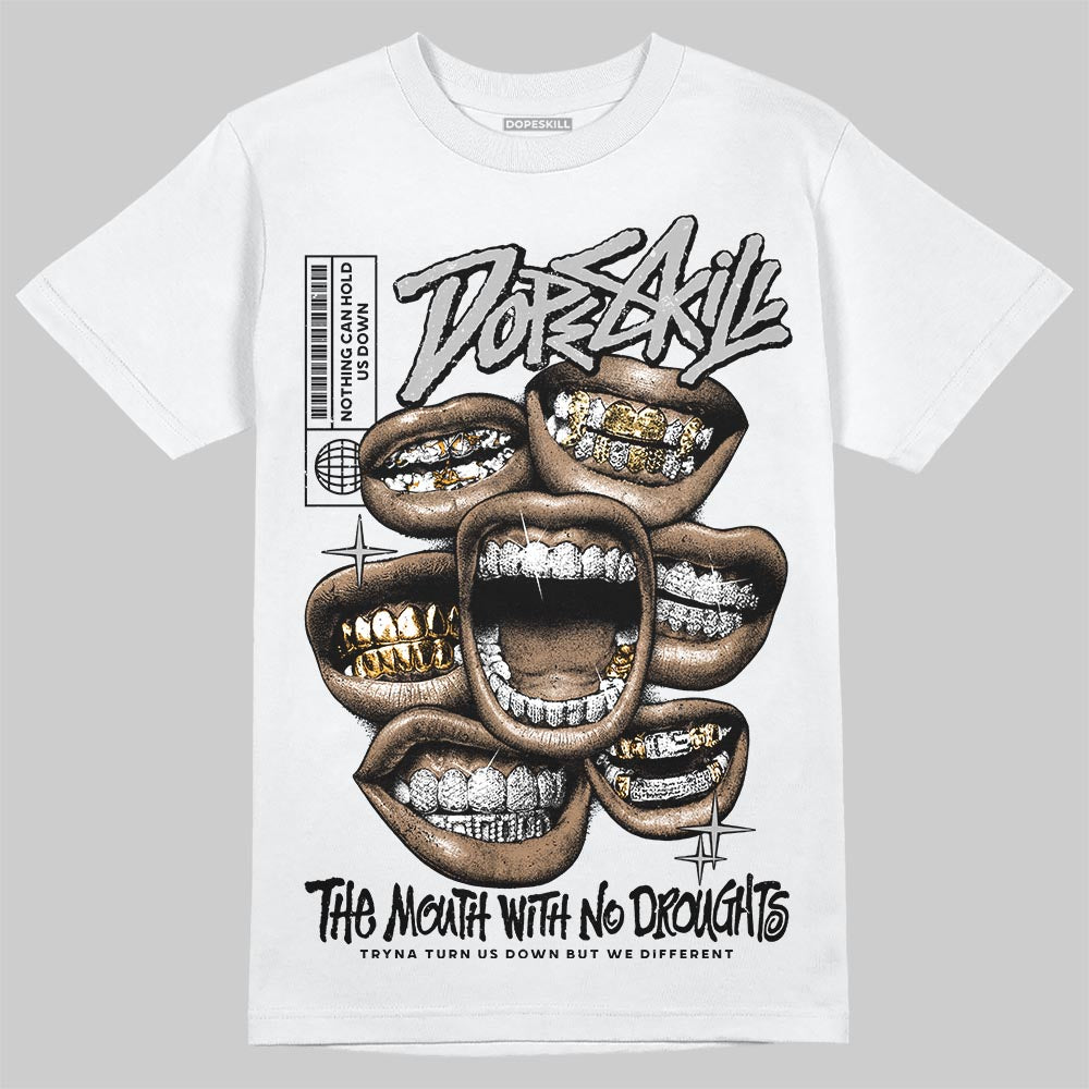 Jordan 10 OG “Steel” DopeSkill T-Shirt The Mouth With No Droughts Graphic Streetwear - White