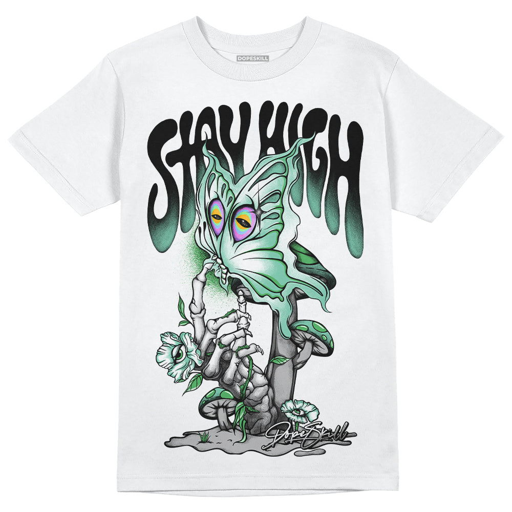 Jordan 1 High OG Green Glow DopeSkill T-Shirt Stay High Graphic Streetwear - White