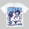 Jordan 6 University Blue DopeSkill T-Shirt Real Ones Choose Loyalty Graphic Streetwear - White