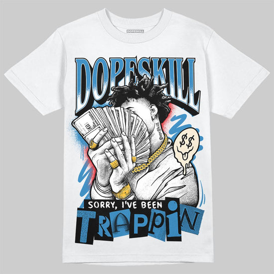 Jordan 3 Retro OG Rare Air DopeSkill T-Shirt Sorry I've Been Trappin Graphic Streetwear - White 