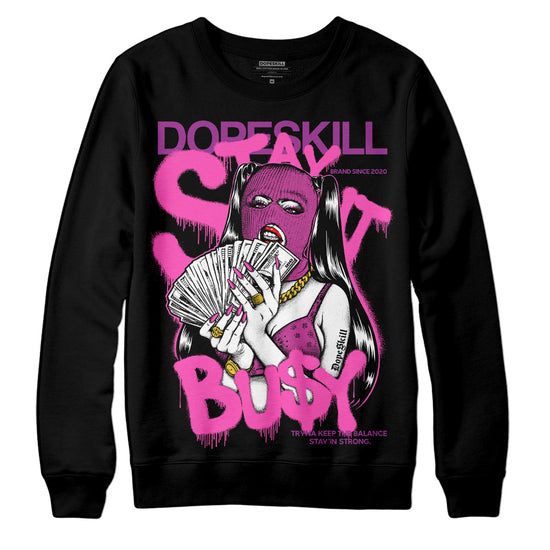 Jordan 4 GS “Hyper Violet” DopeSkill Sweatshirt Stay It Busy Graphic Streetwear - black