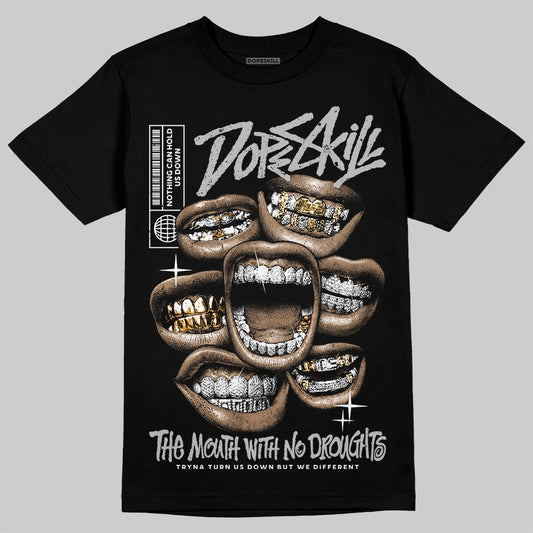 Jordan 10 OG “Steel” DopeSkill T-Shirt The Mouth With No Droughts Graphic Streetwear - Black