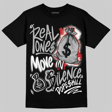 Jordan 3 OG “Black Cement” DopeSkill T-Shirt Real Ones Move In Silence Graphic Streetwear - Black