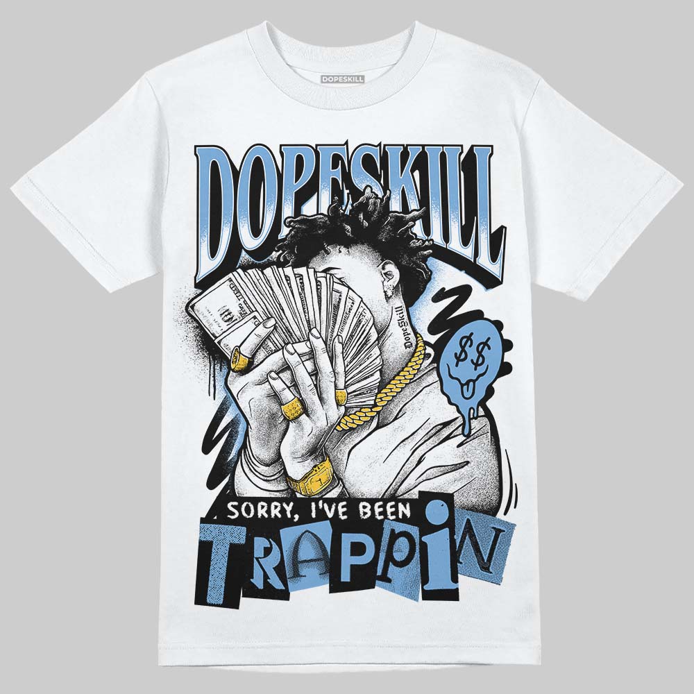 Jordan 12 Retro 'Melo' DopeSkill T-Shirt Sorry I've Been Trappin Graphic Streetwear - White