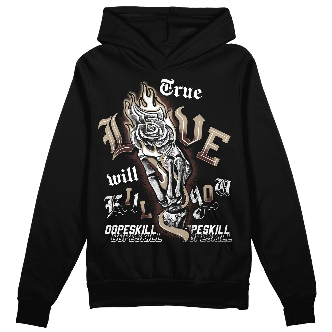 Jordan 1 High OG “Latte” DopeSkill Hoodie Sweatshirt True Love Will Kill You Graphic Streetwear - Black