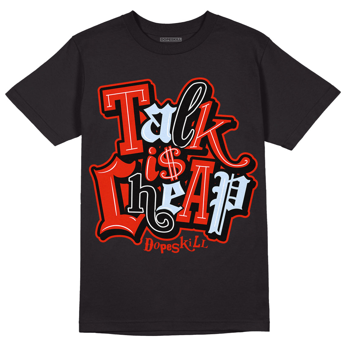 Jordan 6 Retro Toro Bravo DopeSkill T-Shirt Talk Is Chip Graphic Streetwear - Black