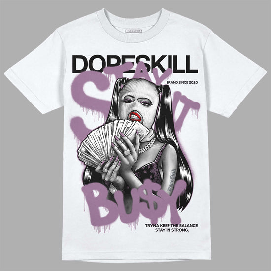 Jordan 2 “Mauve/Off-Noir” DopeSkill T-Shirt Stay It Busy Graphic Streetwear - White