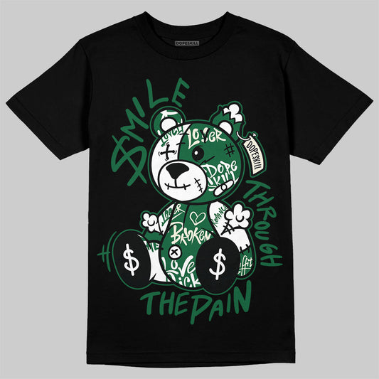 Jordan 13 GS “Pine Green” DopeSkill T-Shirt Smile Through The Pain Graphic Streetwear - Black