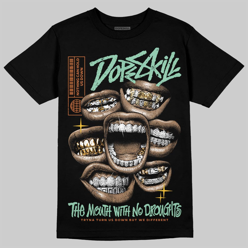 SB Dunk Low Rodeo Tourmaline DopeSkill T-Shirt The Mouth With No Droughts Graphic Streetwear - Black