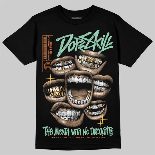 SB Dunk Low Rodeo Tourmaline DopeSkill T-Shirt The Mouth With No Droughts Graphic Streetwear - Black