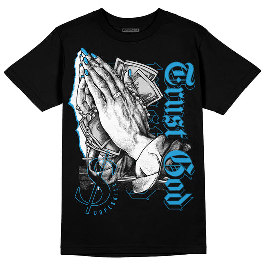 Jordan 4 Retro Military Blue DopeSkill T-Shirt Trust God Graphic Streetwear - black