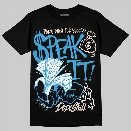 Jordan 1 High OG “UNC” Reimagined DopeSkill T-Shirt Speak It Graphic Streetwear - Black