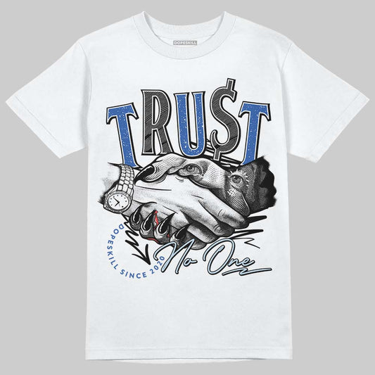 Awake NY x Jordan 5 Retro 'Black Racer Blue' DopeSkill T-Shirt Trust No One Graphic Streetwear - White 