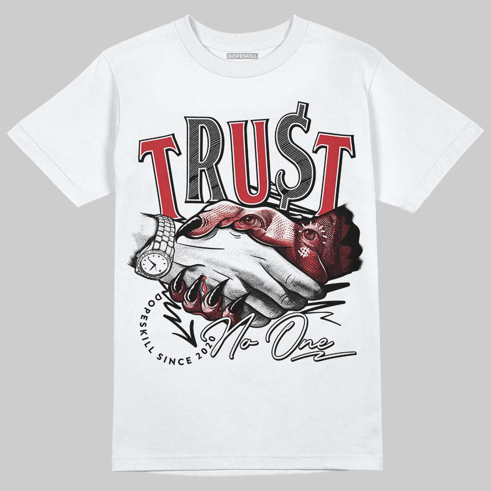 Jordan 5 Retro Fire Red Black Tongue (2025) DopeSkill T-Shirt Trust No One Graphic Streetwear - White