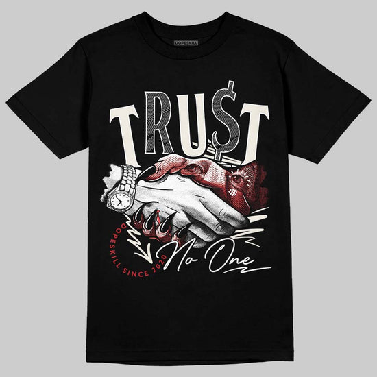 Nigel Sylvester x Jordan 1 Low OG “Nitro” DopeSkill T-Shirt Trust No One Graphic Streetwear - Black
