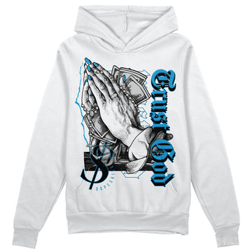 Jordan 4 Retro Military Blue DopeSkill Hoodie Sweatshirt Trust God Graphic Streetwear - White