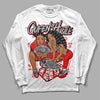 Jordan 12 “Cherry” DopeSkill Long Sleeve T-Shirt Queen Of Hustle Graphic Streetwear - White