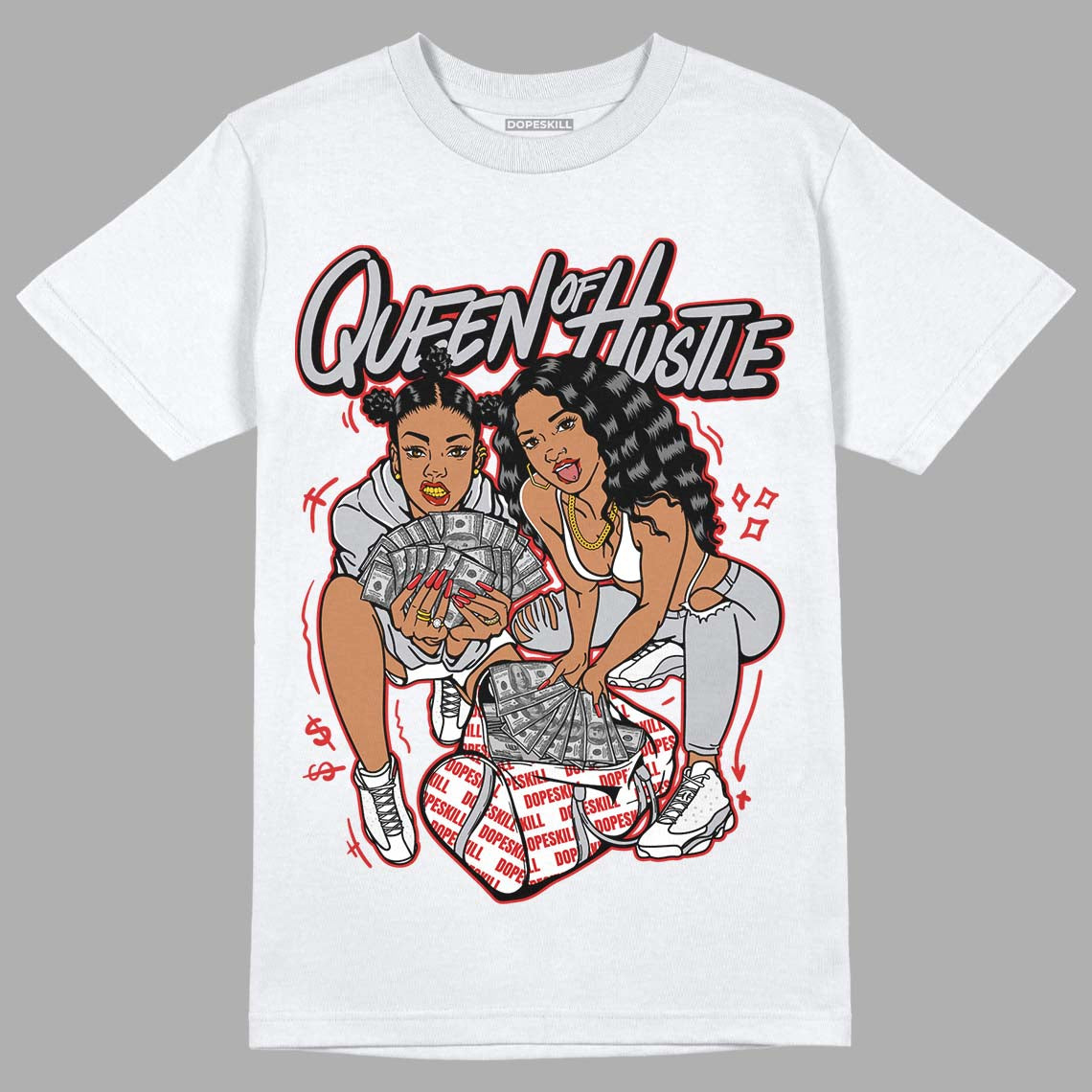 Jordan 13 “Wolf Grey” DopeSkill T-Shirt Queen Of Hustle Graphic Streetwear - White