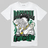 Jordan 13 GS “Pine Green” DopeSkill T-Shirt Sorry I've Been Trappin Graphic Streetwear - White