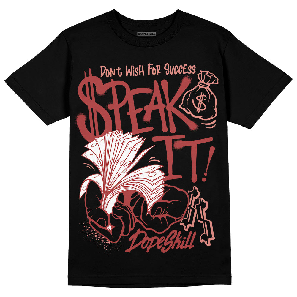 Jordan 13 “Dune Red” DopeSkill T-Shirt Speak It Graphic Streetwear - Black