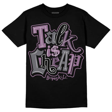 Jordan 2 “Mauve/Off-Noir” DopeSkill T-Shirt Talk Is Chip Graphic Streetwear - Black