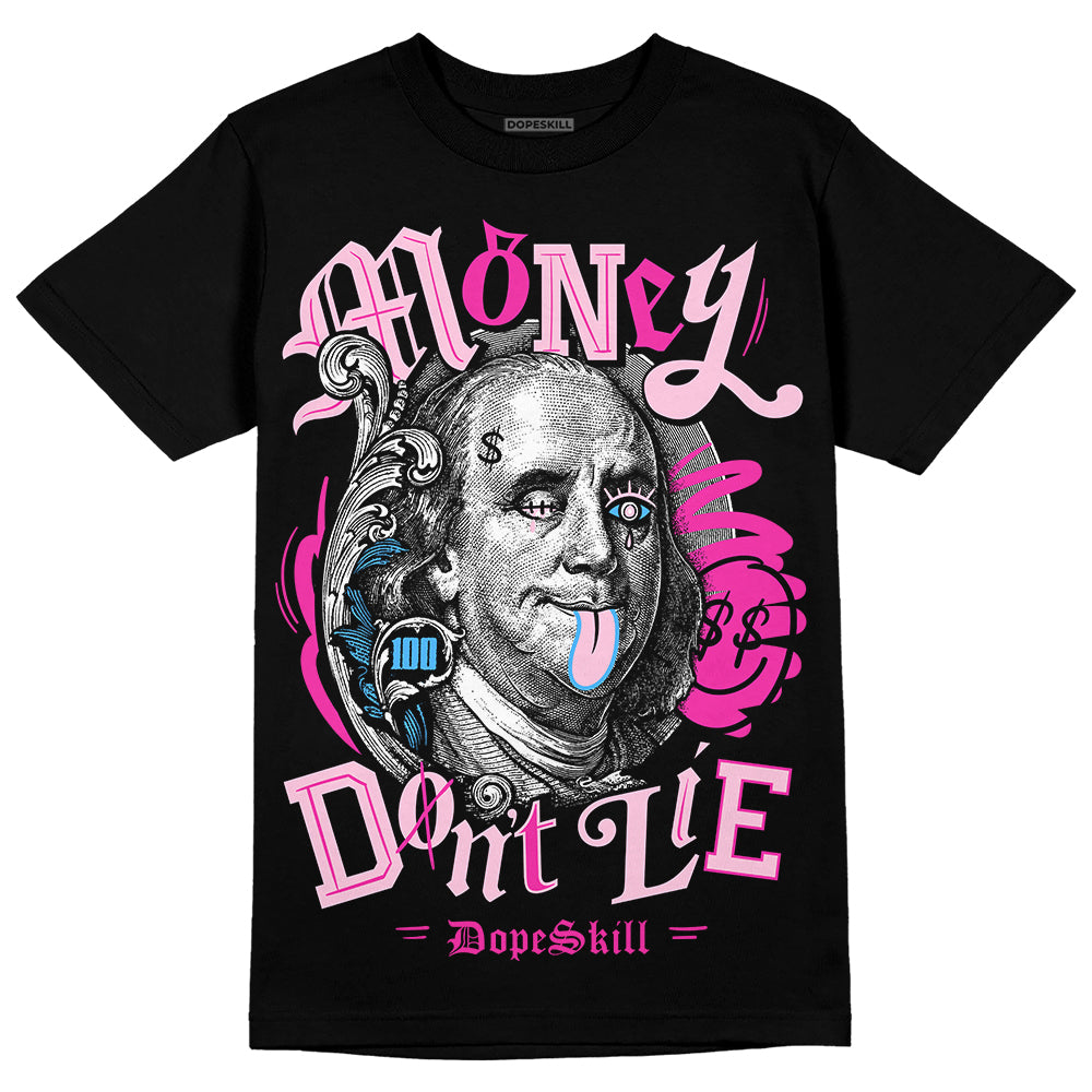 Dunk Low GS 'Triple Pink' DopeSkill T-Shirt Money Don't Lie Graphic Streetwear - Black