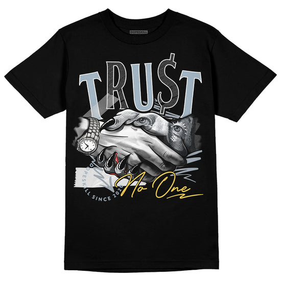 Jordan 13 “Blue Grey” DopeSkill T-Shirt Trust No One Graphic Streetwear - Black