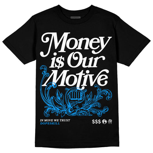 Jordan 6 “Reverse Oreo” DopeSkill T-Shirt Money Is Our Motive Typo Graphic Streetwear - Black