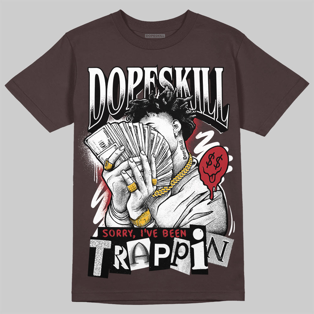 SoleFly x Air Jordan 12 Retro SP 'Cafecito/Baroque Brown' DopeSkill T-Shirt Sorry I've Been Trappin Graphic Streetwear - Dark Chocolate