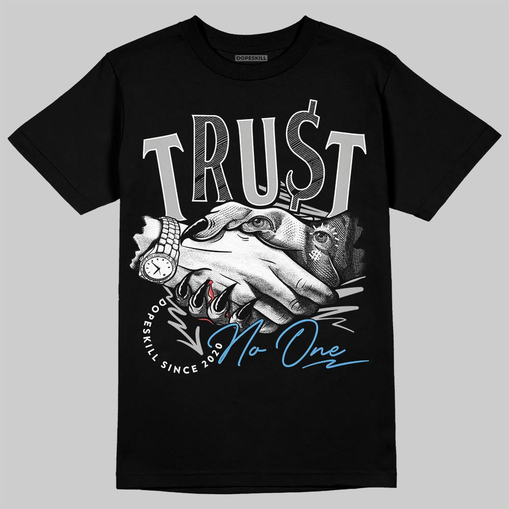 Jordan 10 OG “Steel” DopeSkill T-Shirt Trust No One Graphic Streetwear - Black